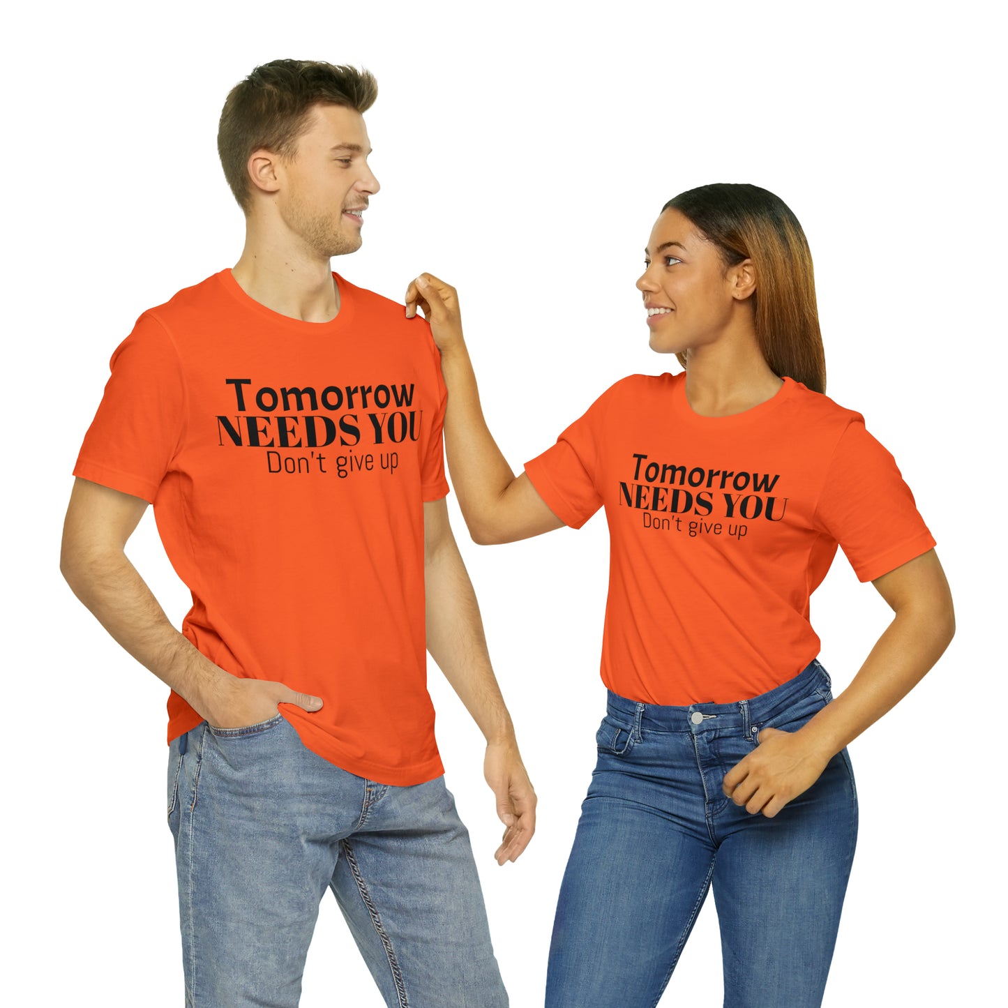 Tomorrow Needs You Unisex Jersey Short Sleeve Tee