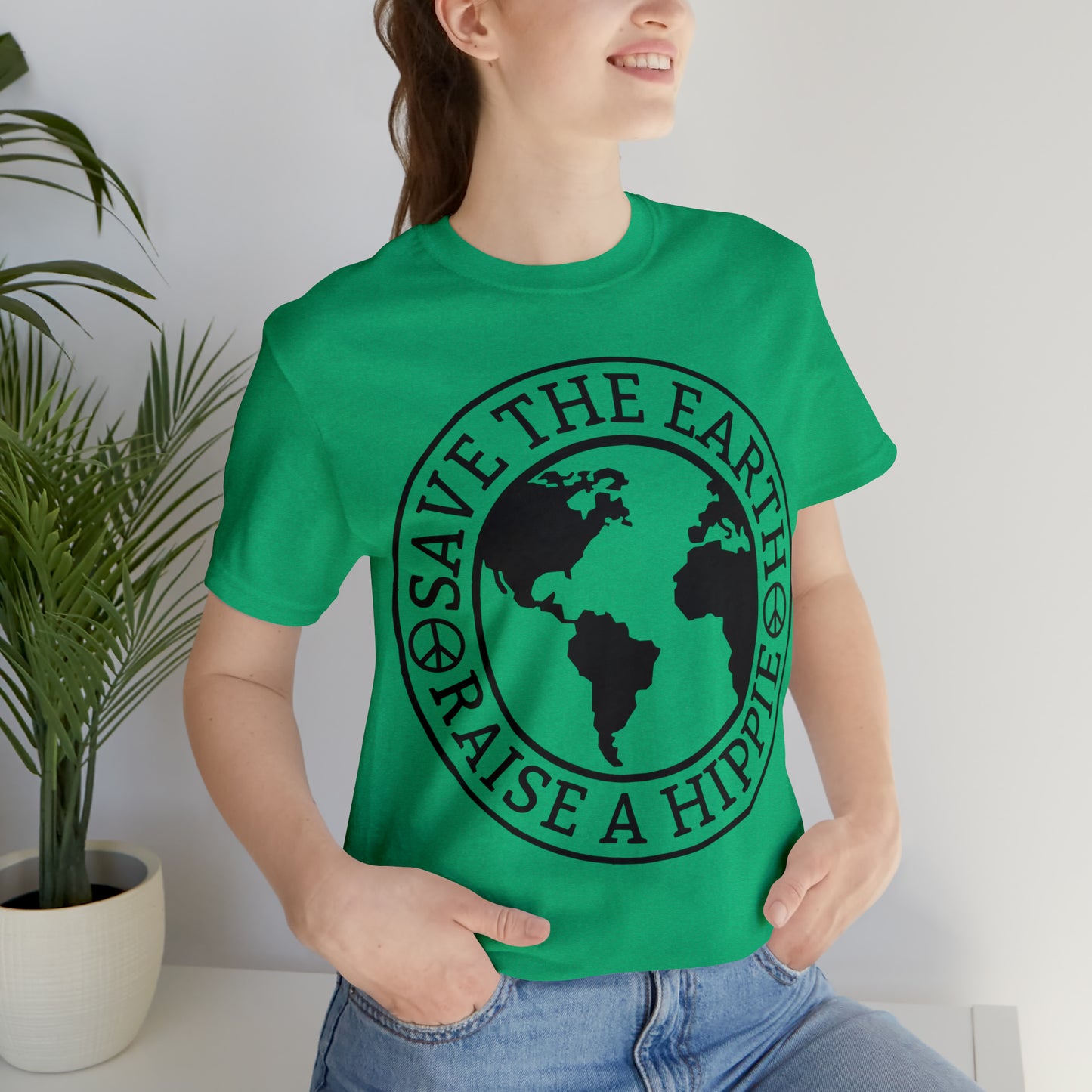 Save the Earth - Raise a Hippie Unisex Jersey Short Sleeve Tee