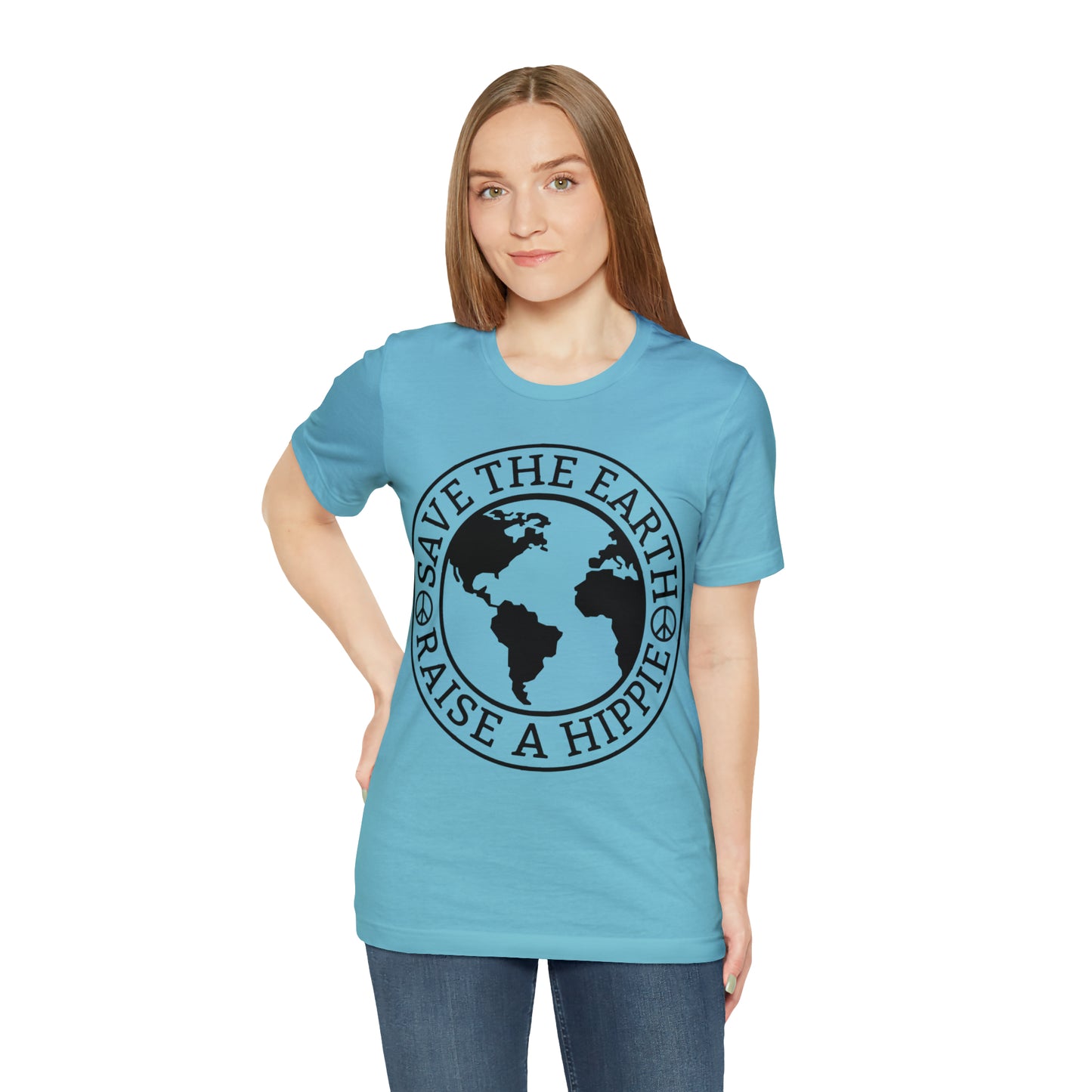 Save the Earth - Raise a Hippie Unisex Jersey Short Sleeve Tee