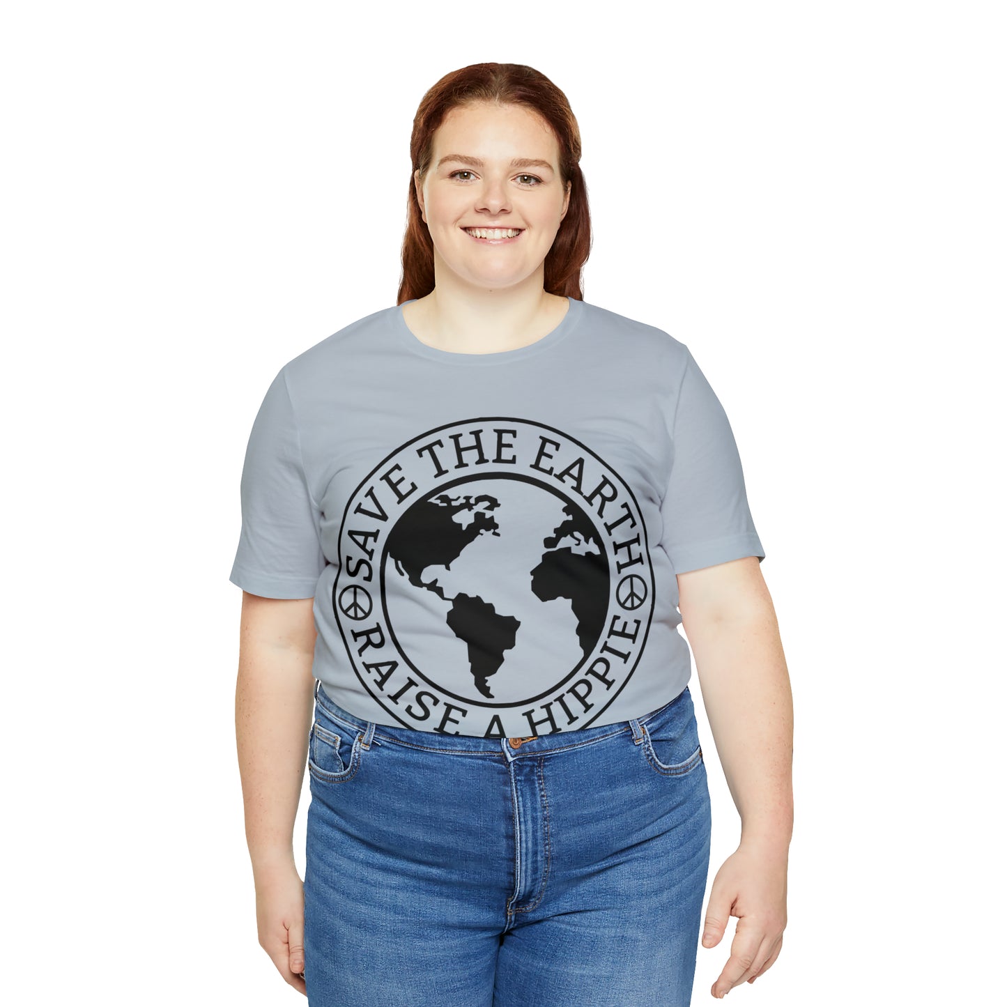 Save the Earth - Raise a Hippie Unisex Jersey Short Sleeve Tee