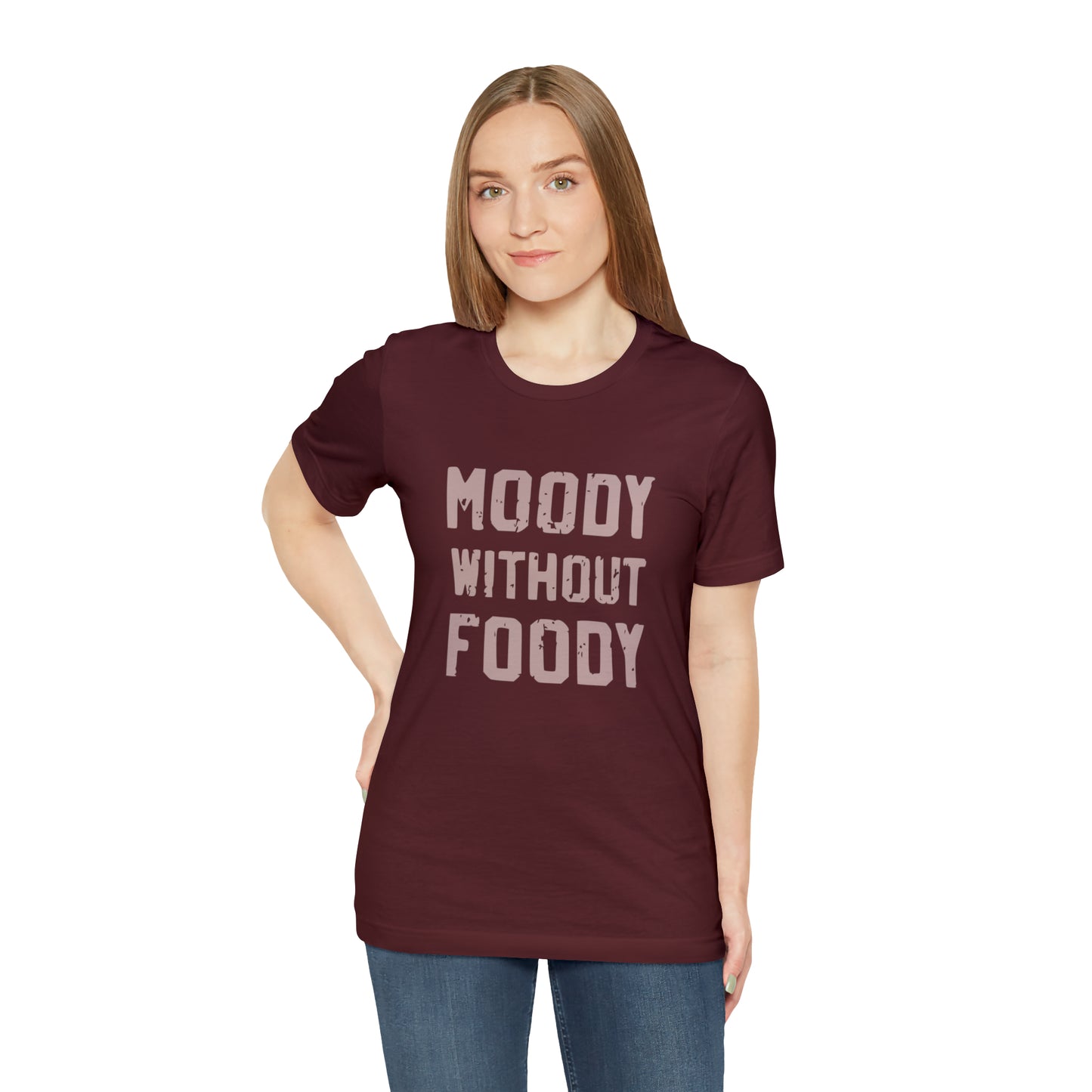 Moody Without Foody Short Sleeve Tee