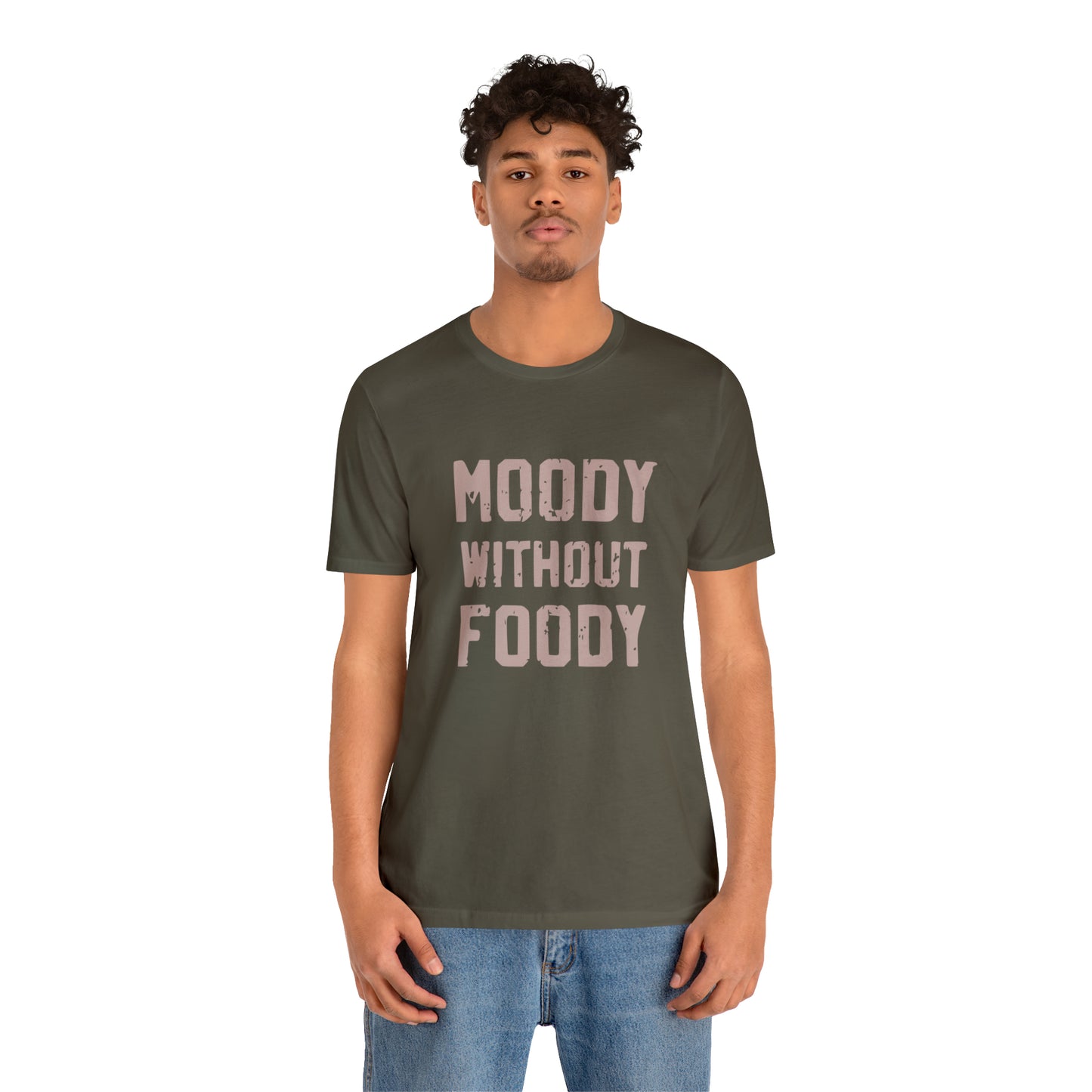 Moody Without Foody Short Sleeve Tee