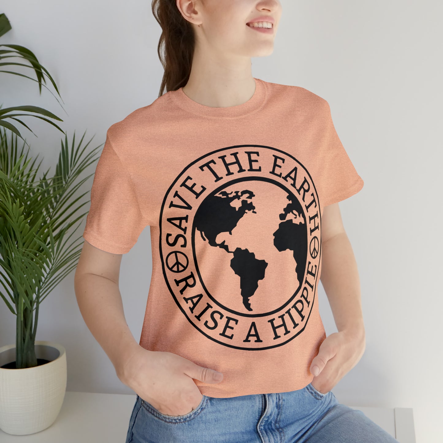 Save the Earth - Raise a Hippie Unisex Jersey Short Sleeve Tee