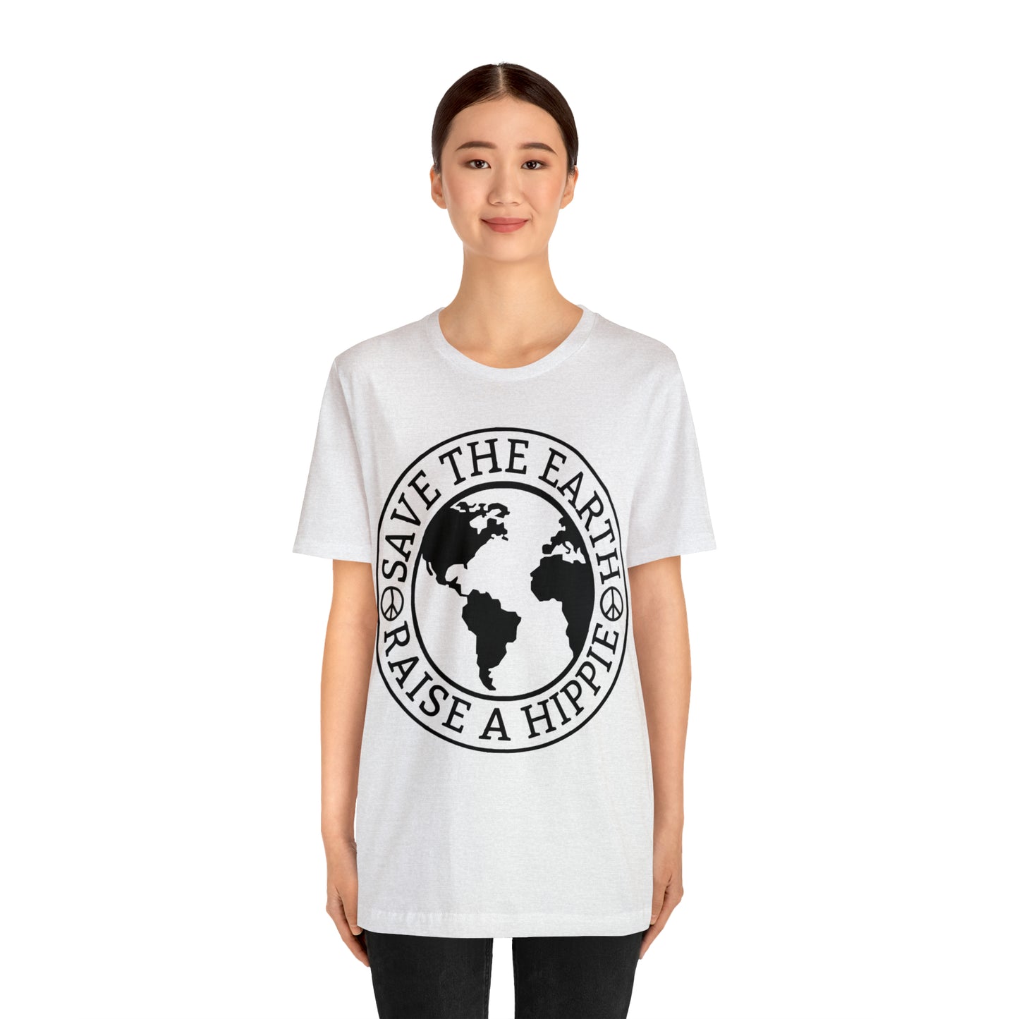 Save the Earth - Raise a Hippie Unisex Jersey Short Sleeve Tee