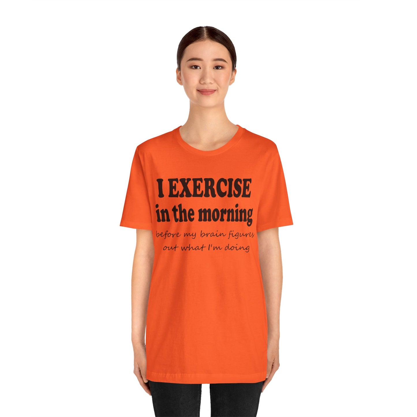 Short Sleeve Tee - Exercise in the Morning
