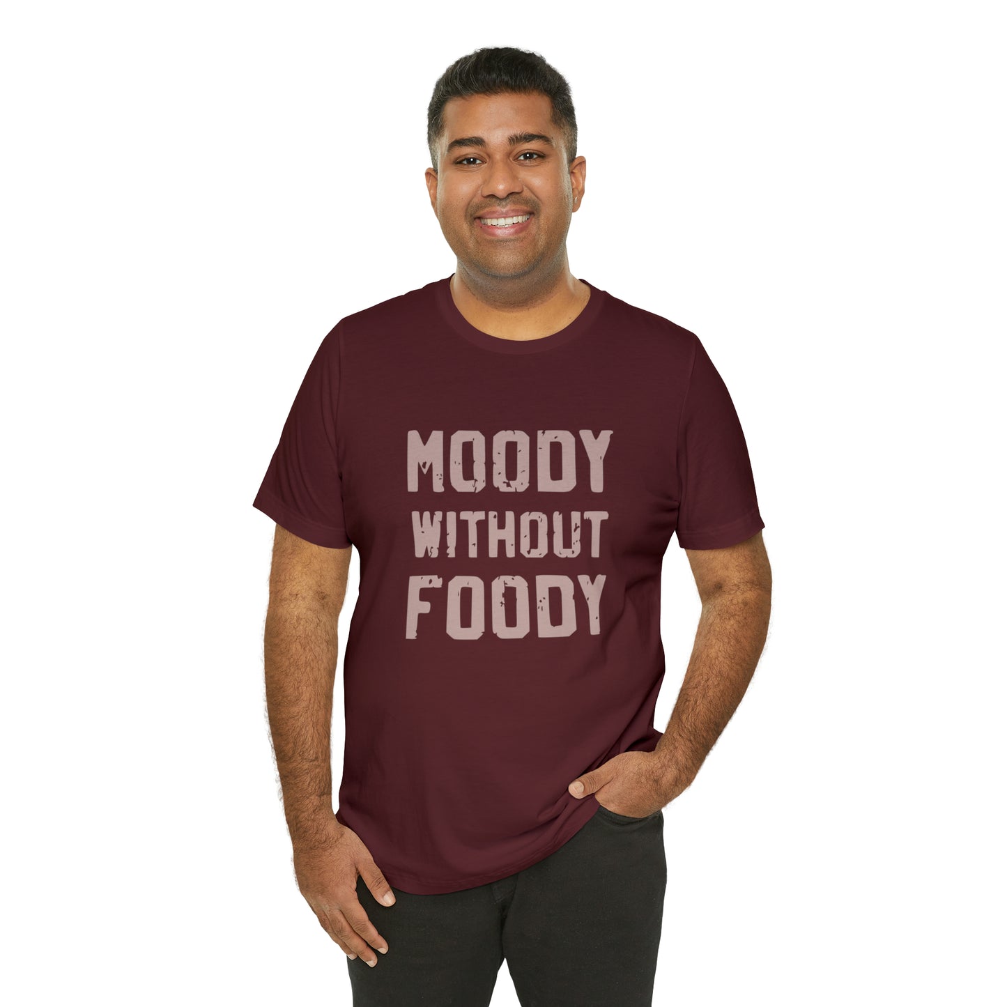 Moody Without Foody Short Sleeve Tee