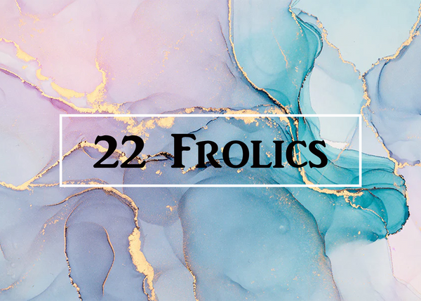 22 Frolics