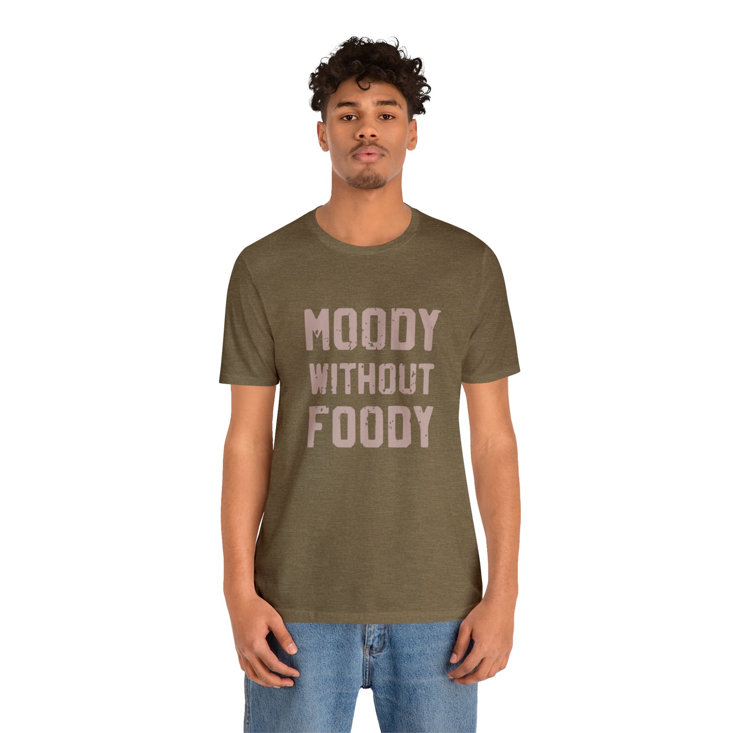 Moody Without Foody Short Sleeve Tee