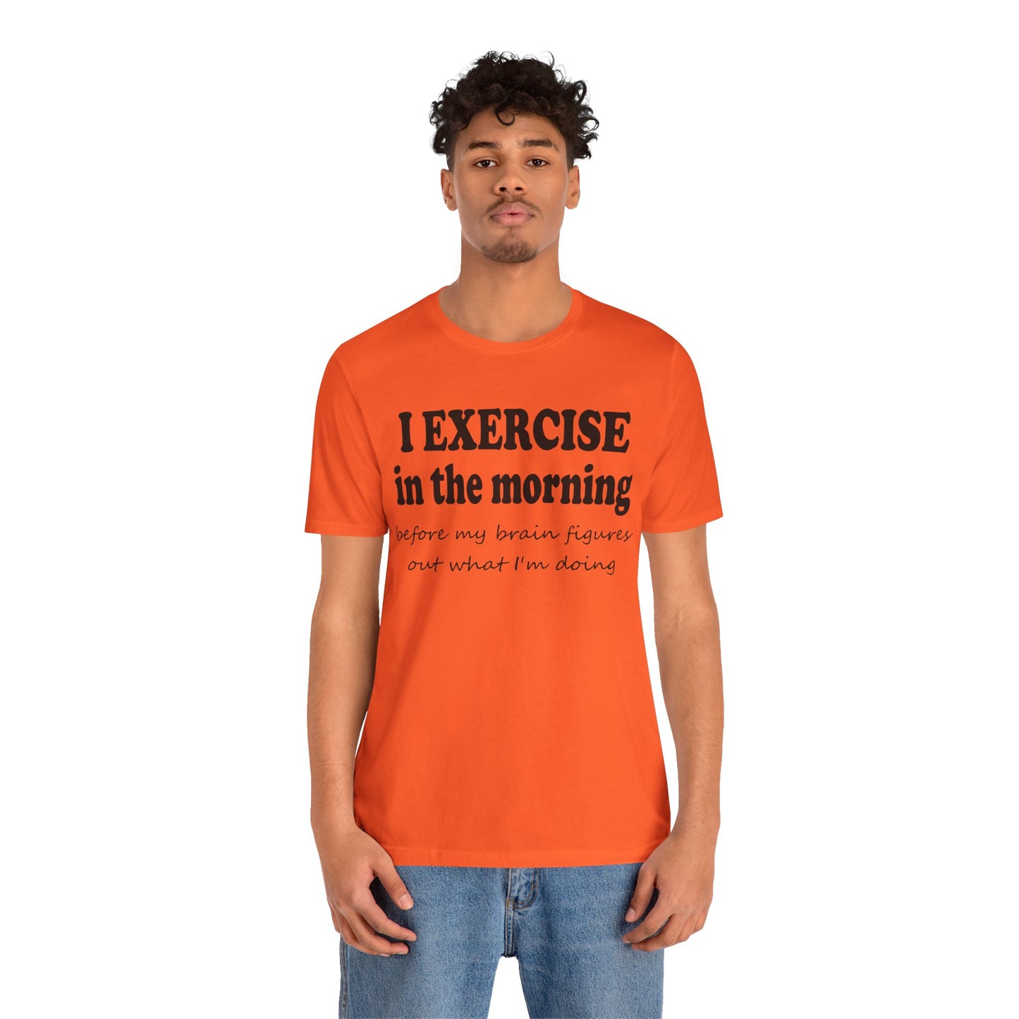 Short Sleeve Tee - Exercise in the Morning