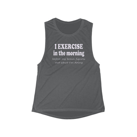 Women's Flowy Scoop Muscle Tank - Exercise in the Morning