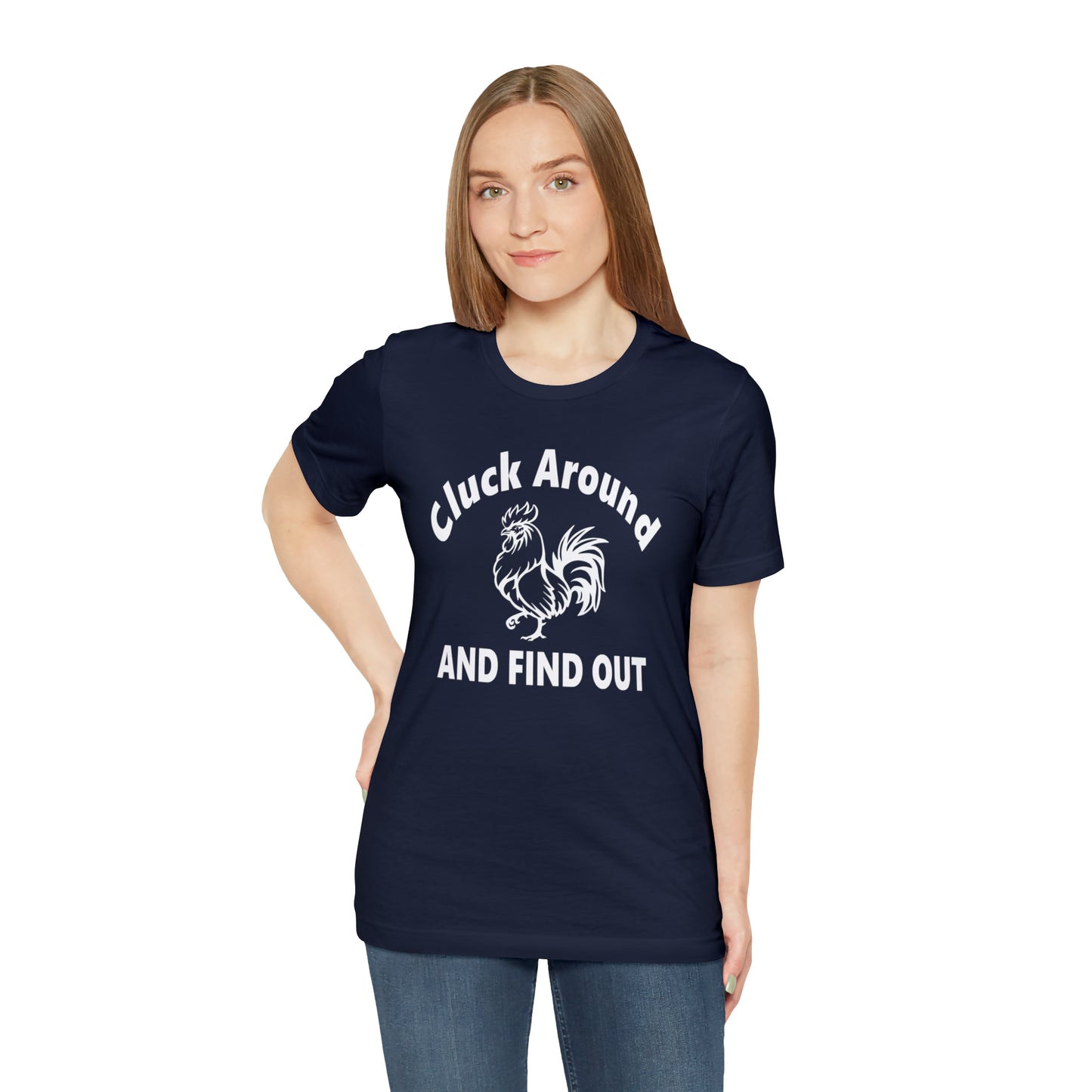 Cluck Around and Find Out Short Sleeve Tee