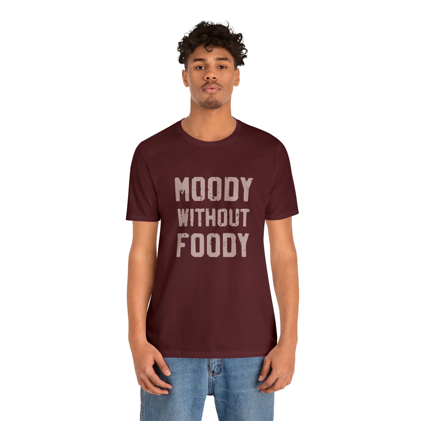 Moody Without Foody Short Sleeve Tee