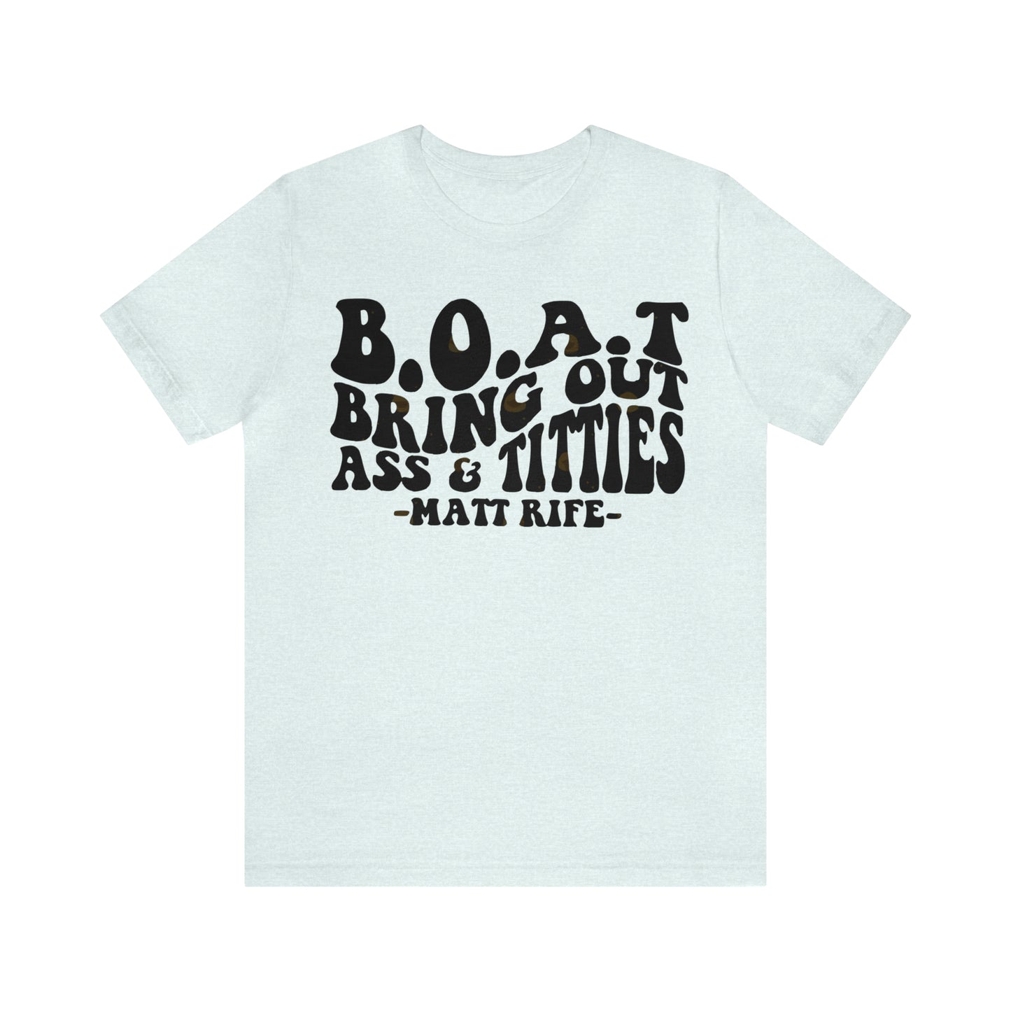 Matt Rife B.O.A.T. Unisex Jersey Short Sleeve Tee