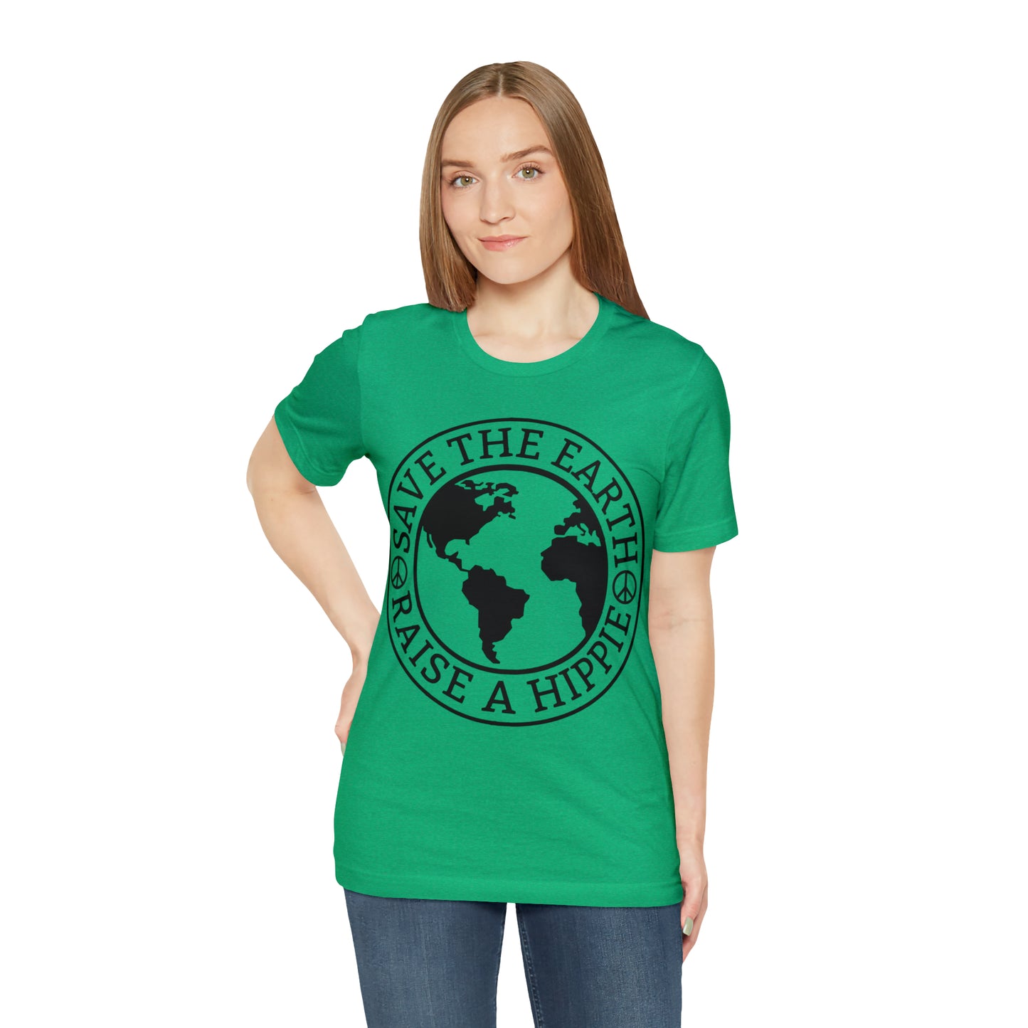 Save the Earth - Raise a Hippie Unisex Jersey Short Sleeve Tee