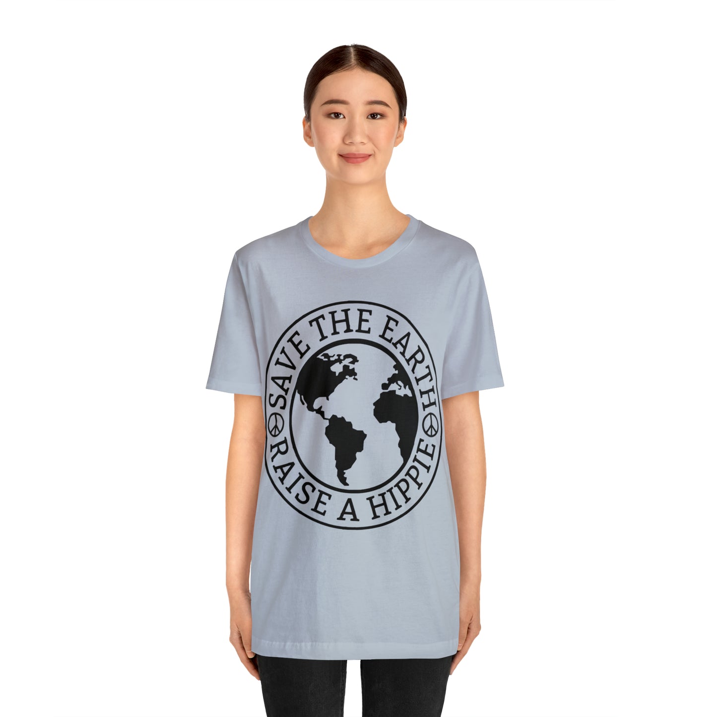 Save the Earth - Raise a Hippie Unisex Jersey Short Sleeve Tee