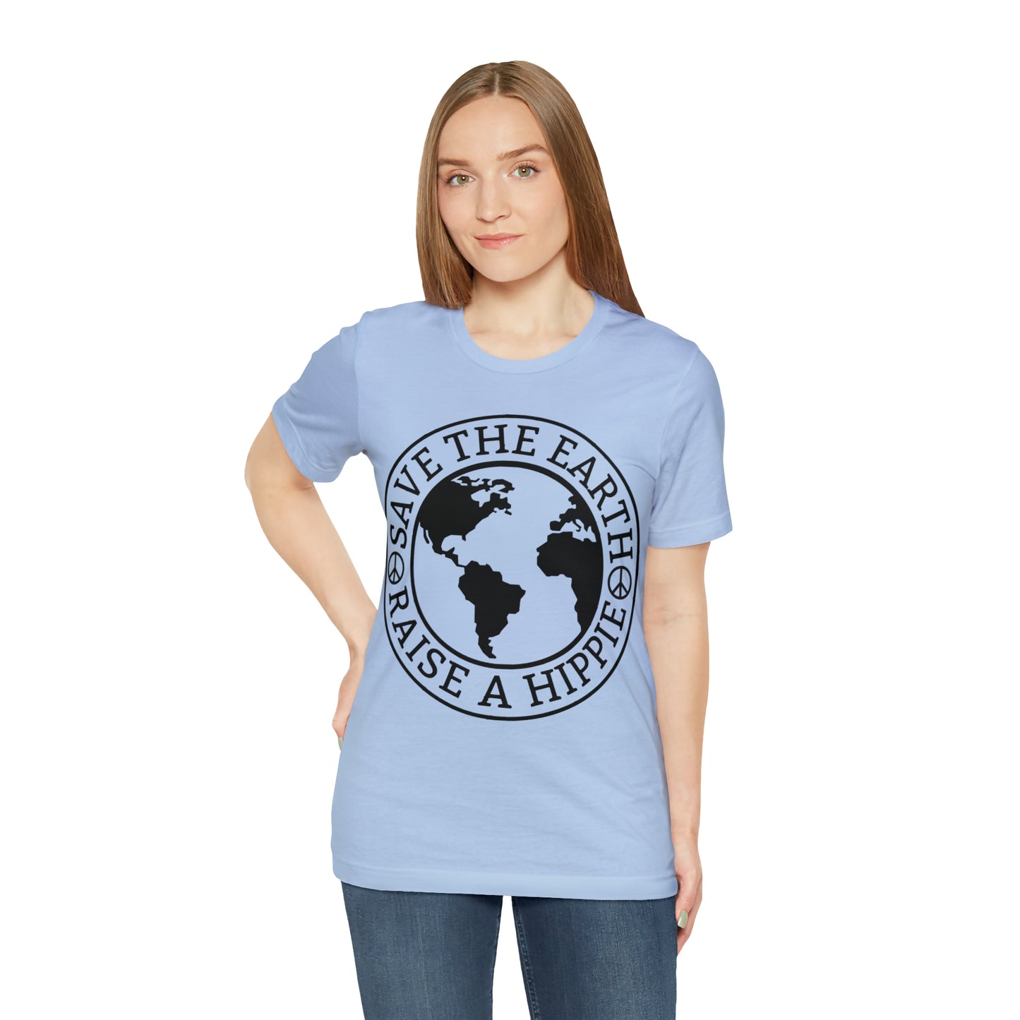 Save the Earth - Raise a Hippie Unisex Jersey Short Sleeve Tee