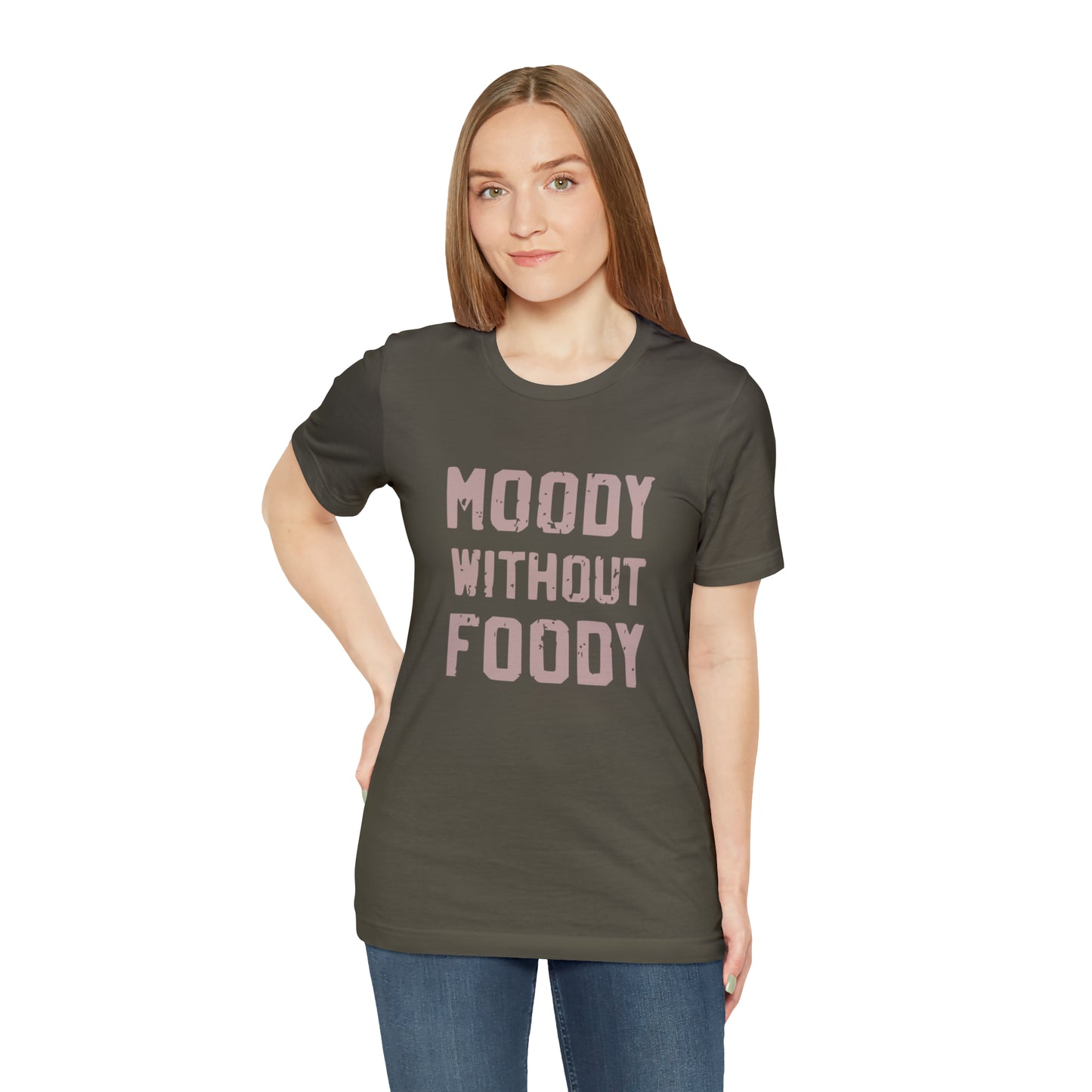 Moody Without Foody Short Sleeve Tee