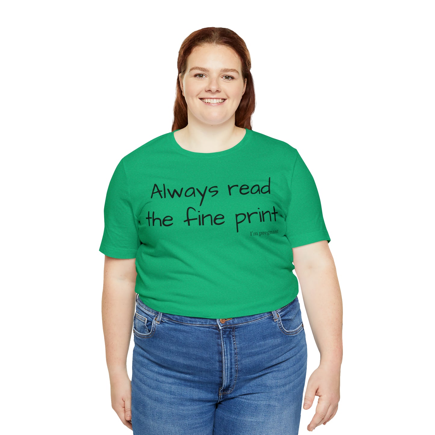 Pregnancy Reveal - Always Read the Fine Print Short Sleeve Tee