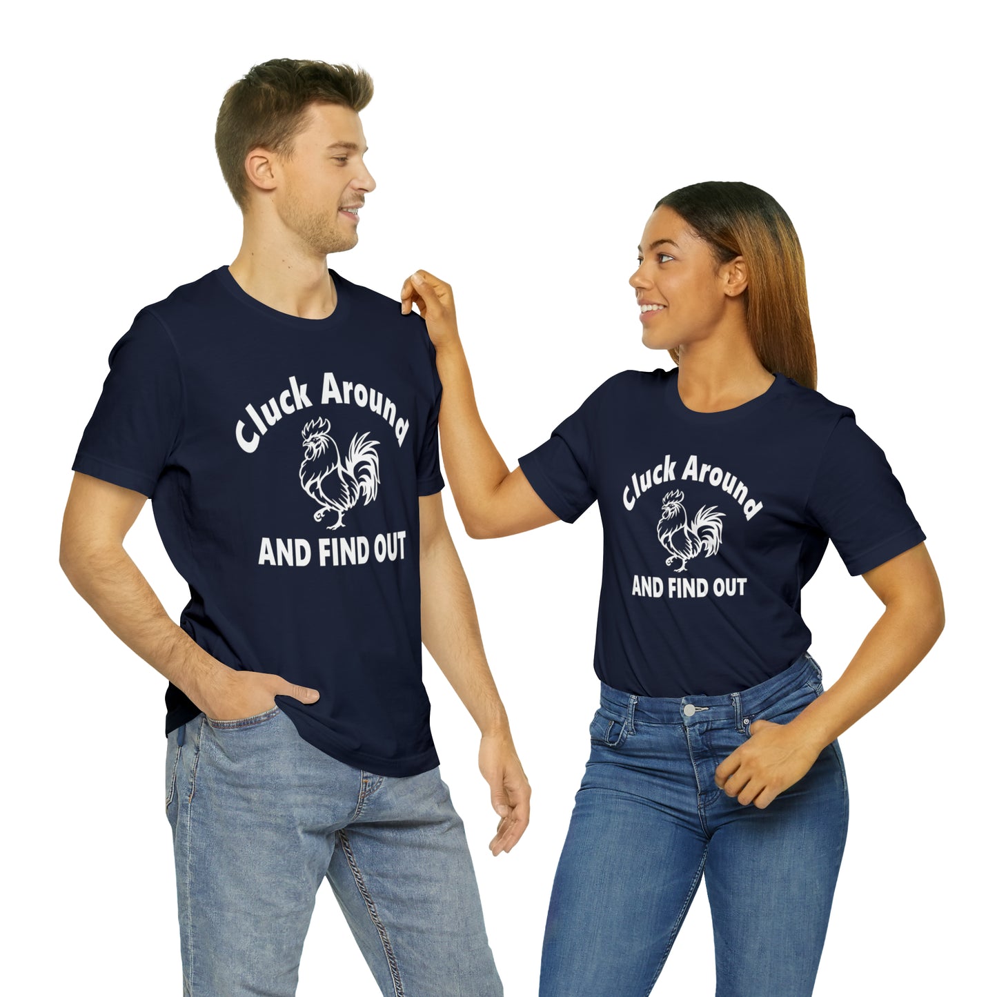 Cluck Around and Find Out Short Sleeve Tee